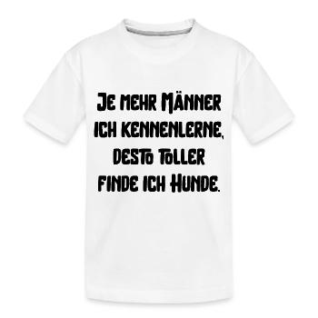 Männer und Hunde lustiger Spruch Haustiere dating - Kinder Premium Bio T-Shirt - Weiß - Vorne