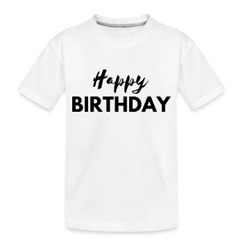 Happy birthday - Kinder Premium Bio T-Shirt - Weiß - Vorne