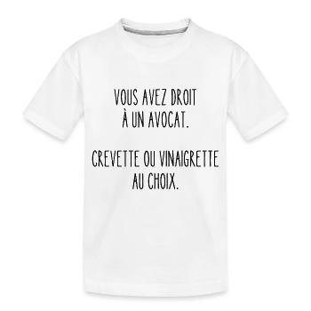 vous avez droit à un avocat - T-shirt bio Premium Enfant - blanc - Devant