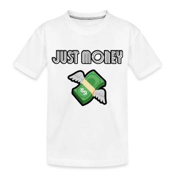 Geld - nur Geld - Kinder Premium Bio T-Shirt - Weiß - Vorne