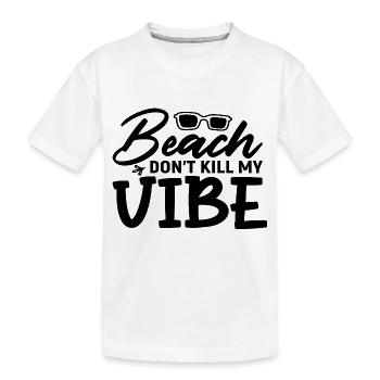 La plage ne tue pas mon Vibe - T-shirt bio Premium Enfant - blanc - Devant