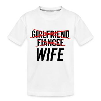 Freundin Verlobte Ehefrau - Kinder Premium Bio T-Shirt - Weiß - Vorne