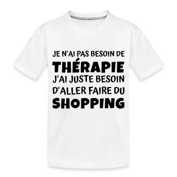 thérapie shopping / cadeau humour shopping - T-shirt bio Premium Enfant - blanc - Devant