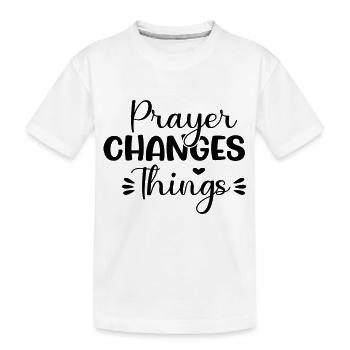 Prayer Changes Things - Kinder Premium Bio T-Shirt - Weiß - Vorne
