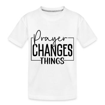 Prayer Changes Things - Kinder Premium Bio T-Shirt - Weiß - Vorne