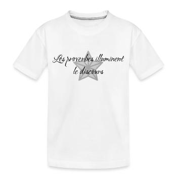 les proverbes illuminent le discours - T-shirt bio Premium Enfant - blanc - Devant