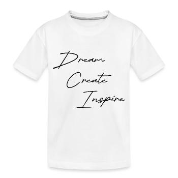 Rêve Créer Inspirer noir - T-shirt bio Premium Enfant - blanc - Devant
