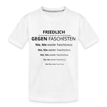 nie nie wieder Faschismus - Kinder Premium Bio T-Shirt - Weiß - Vorne