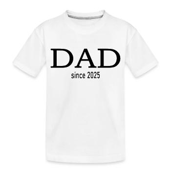 dad since 2025 - Kinder Premium Bio T-Shirt - Weiß - Vorne