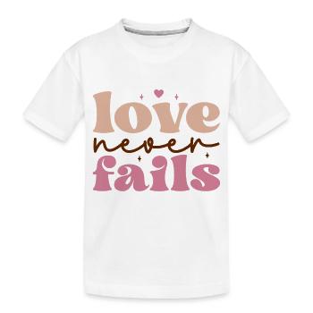 love never fails - Kids' Premium Organic T-Shirt - white - Front