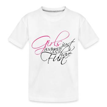 serifen cool design logo girls just wanna have fun - Kinder Premium Bio T-Shirt - Weiß - Vorne