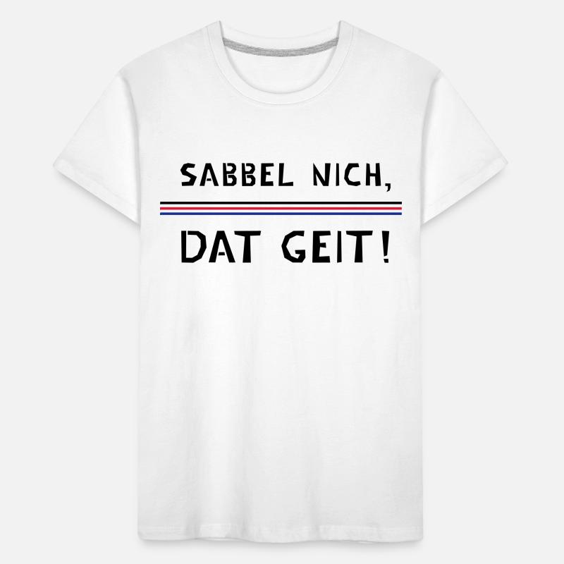 Sabbel pas, dat geit! T-shirt bio Premium Enfant