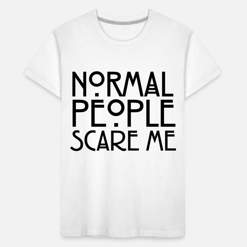 Normal People Scare Me Kids' Premium Organic T-Shirt