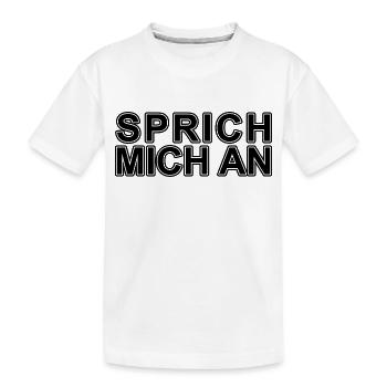 Sprich mich an Spruch Party - Kinder Premium Bio T-Shirt - Weiß - Vorne