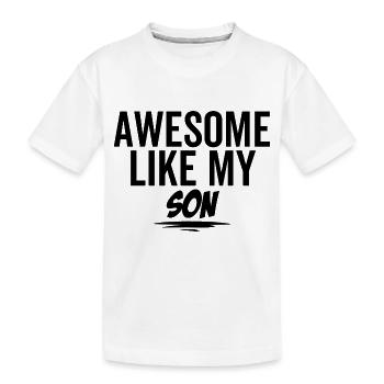 Großartig wie mein Sohn - Kinder Premium Bio T-Shirt - Weiß - Vorne