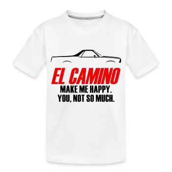 EL CAMINO MACHT MICH GLÜCKLICH, DU NICHT SO SEHR - Kinder Premium Bio T-Shirt - Weiß - Vorne