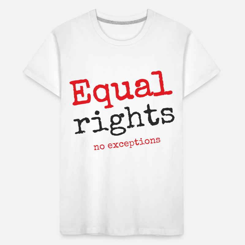 Equal rights, no exceptions Kids' Premium Organic T-Shirt