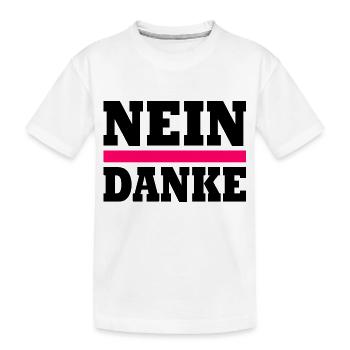 Nein danke - Kinder Premium Bio T-Shirt - Weiß - Vorne