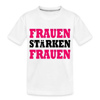 frauen stärken frauen - Kinder Premium Bio T-Shirt - Weiß - Vorne