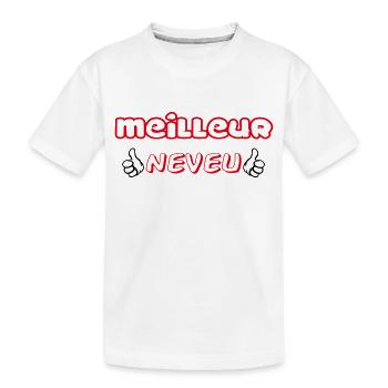 MEILLEUR NEVEU - T-shirt bio Premium Enfant - blanc - Devant