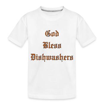 GodBlessDishwashers - Kids' Premium Organic T-Shirt - white - Front