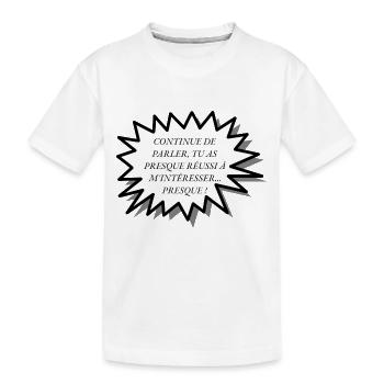 Phrases humoristique - T-shirt bio Premium Enfant - blanc - Devant