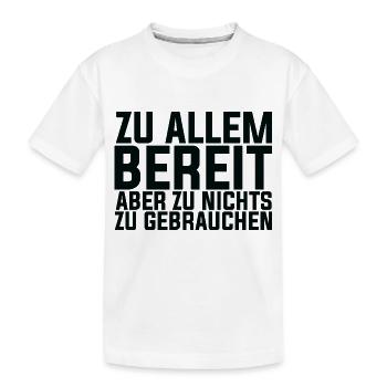 Funny Saying Picture Funny Humor Gift Idea - Kids' Premium Organic T-Shirt - white - Front