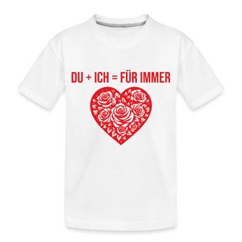 Du + ich = Für immer - Kinder Premium Bio T-Shirt - Weiß - Vorne