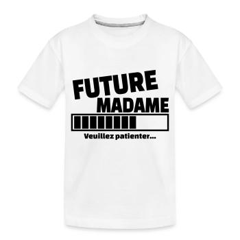 future madame - T-shirt bio Premium Enfant - blanc - Devant