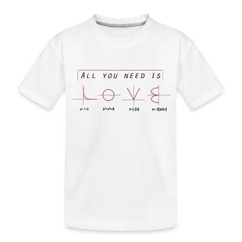 All you are is Love - mathematics joke analysis - Kids' Premium Organic T-Shirt - white - Front