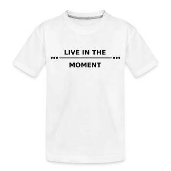 live in the moment - Kids' Premium Organic T-Shirt - white - Front