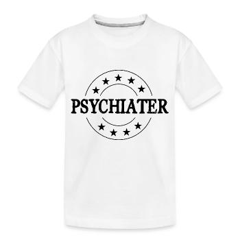 Psychiater Beruf - Kinder Premium Bio T-Shirt - Weiß - Vorne