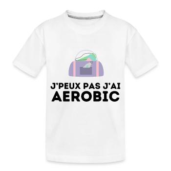 j'peux pas j'ai aerobic tshirt pull humour - T-shirt bio Premium Enfant - blanc - Devant