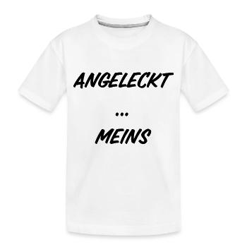 T-Shirt "Angeleckt...Meins" - Kinder Premium Bio T-Shirt - Weiß - Vorne