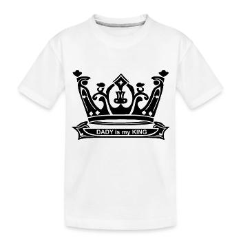 Dady is my King - Kids' Premium Organic T-Shirt - white - Front