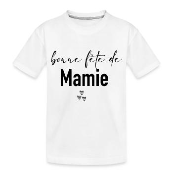 bonne fête de Mamie - T-shirt bio Premium Enfant - blanc - Devant