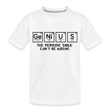 Genius: Das Periodensystem kann sich nicht irren - Kinder Premium Bio T-Shirt - Weiß - Vorne