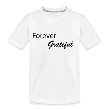 Für immer dankbar - Kinder Premium Bio T-Shirt - Weiß - Vorne