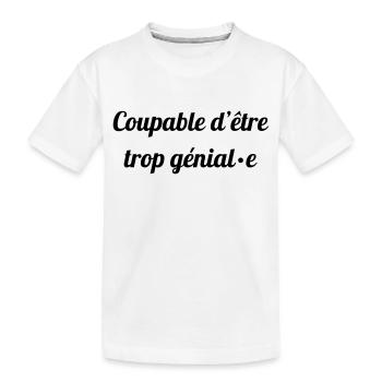trop genial - T-shirt bio Premium Enfant - blanc - Devant