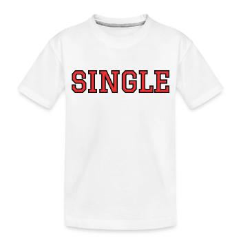 SINGLE - Kinder Premium Bio T-Shirt - Weiß - Vorne