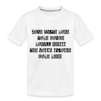 JONE WASTE YORE TOYE MONME YORALL REDIII THE VOICE - T-shirt bio Premium Enfant - blanc - Devant