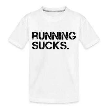Running Sucks - Kinder Premium Bio T-Shirt - Weiß - Vorne