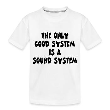 good system . sound systen - Kinder Premium Bio T-Shirt - Weiß - Vorne