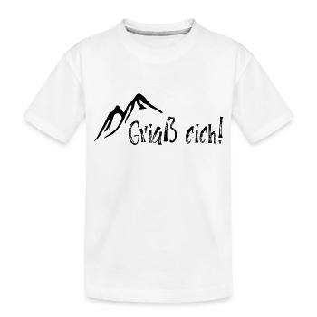 Griaß eich! - Kinder Premium Bio T-Shirt - Weiß - Vorne