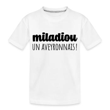 Miladiou aveyronnais - T-shirt bio Premium Enfant - blanc - Devant