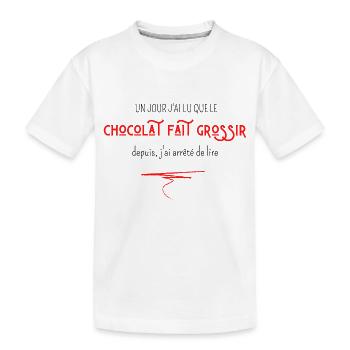un jour j'ai lu que le chocolat fait grossir - T-shirt bio Premium Enfant - blanc - Devant