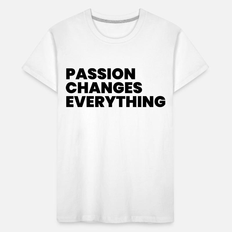 Passion changes everything Kids' Premium Organic T-Shirt