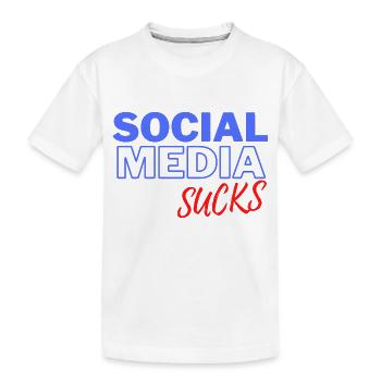 Social Media Sucks - Kids' Premium Organic T-Shirt - white - Front