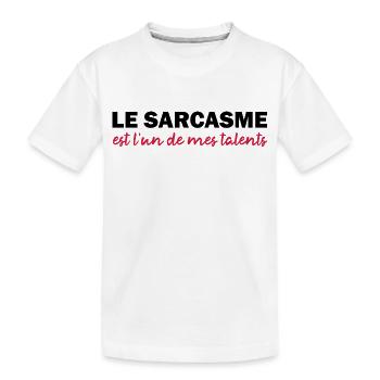 humour sarcasme / sarcastique - T-shirt bio Premium Enfant - blanc - Devant