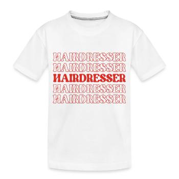 Hairdresser Hairstylist Haircutter Barber Hair - Kids' Premium Organic T-Shirt - white - Front
